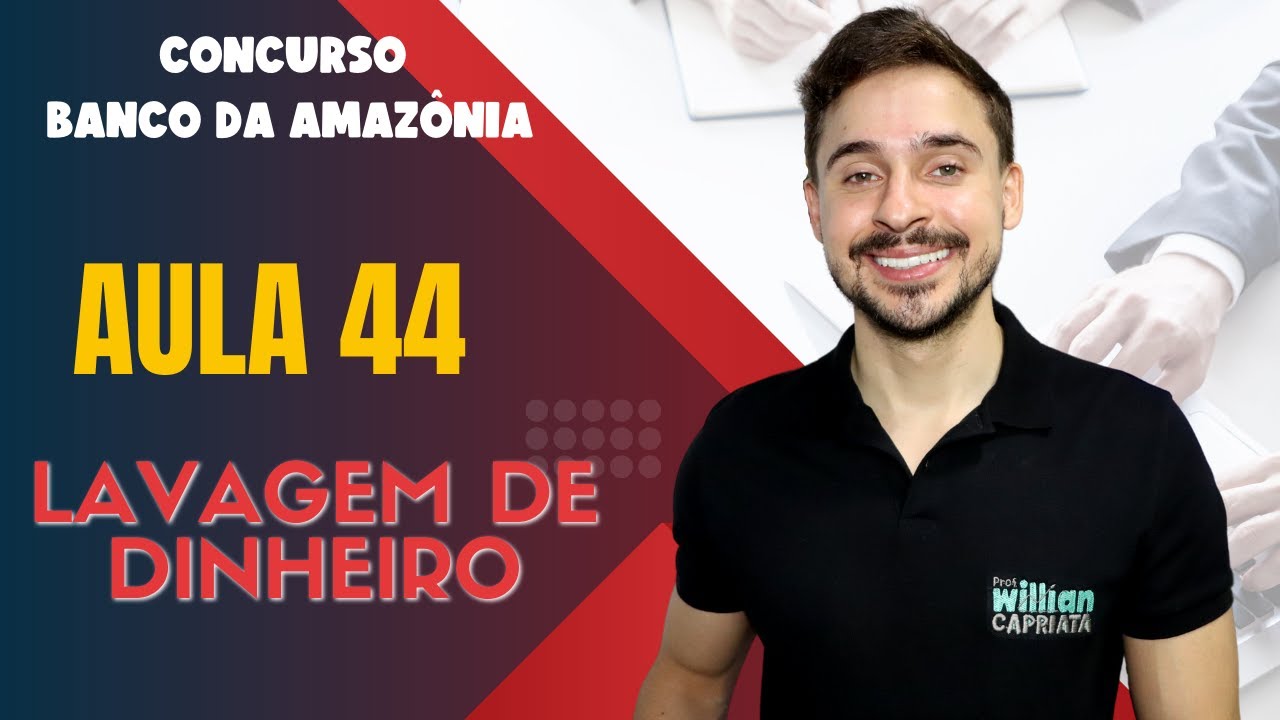 Aula 44 - Crime de Lavagem de Dinheiro