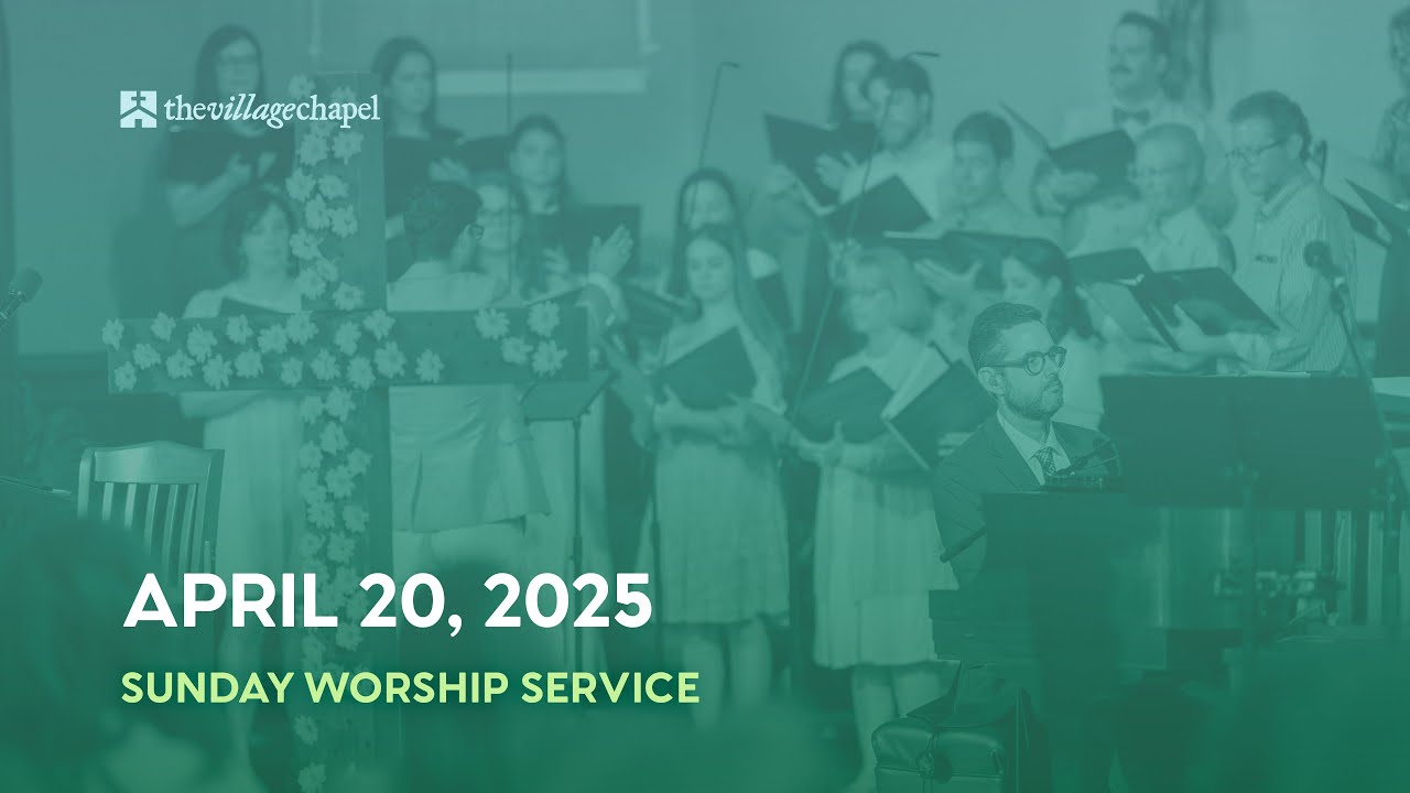 Worship Service: Acts 1:1-11 - The Village Chapel