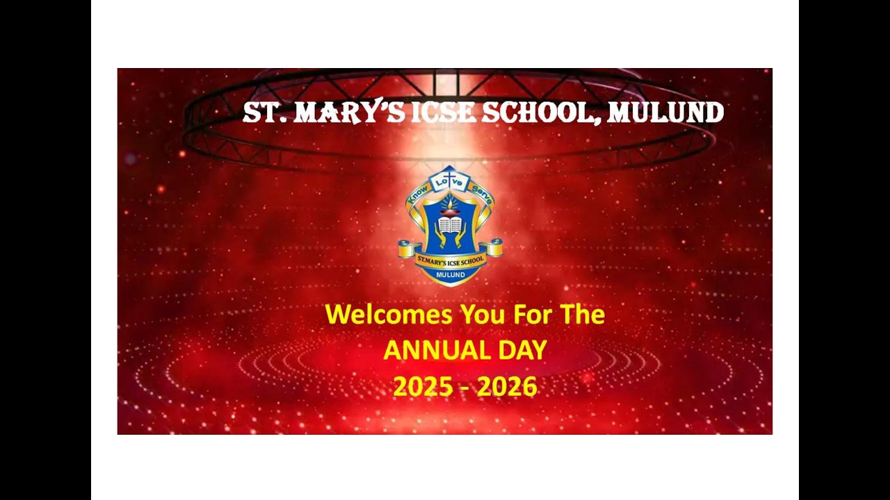ST. MARY'S ICSE SCHOOL, MULUND    ANNUAL DAY