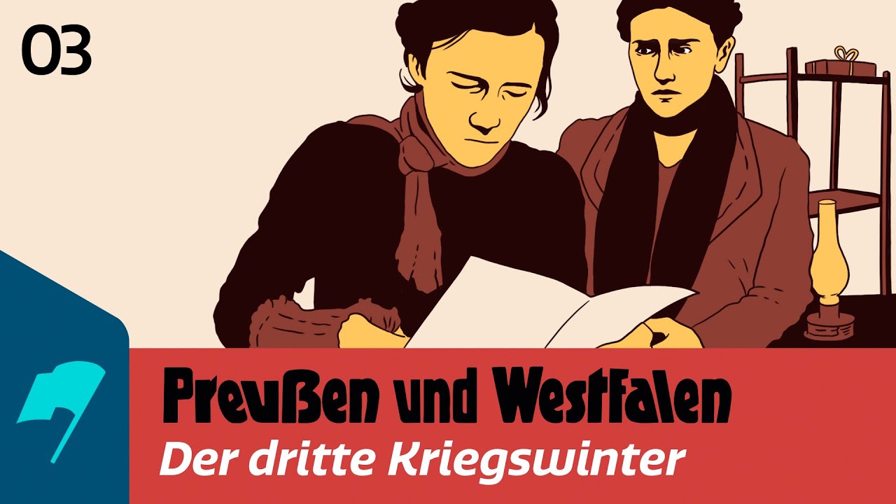 Preußen und Westfalen | Episode 3 - Der dritte Kriegswinter