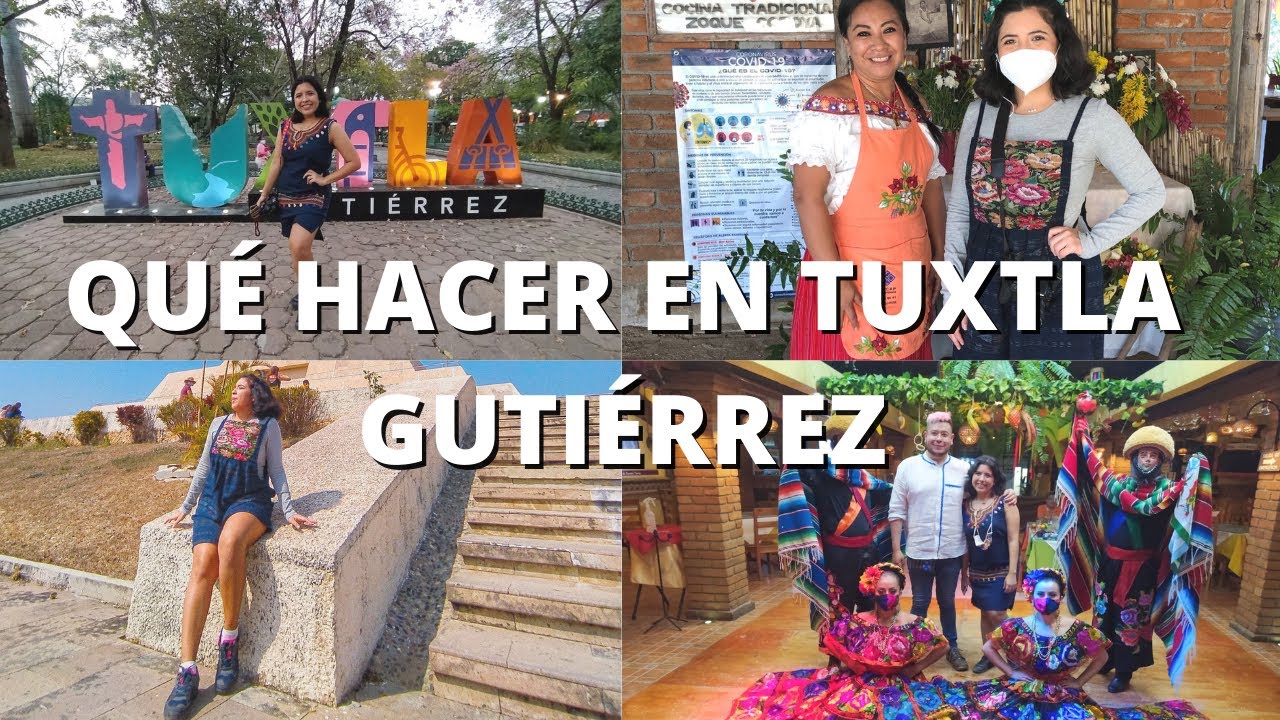 QU&Eacute; HACER EN TUXTLA GUTI&Eacute;RREZ | ATRACTIVOS 2021