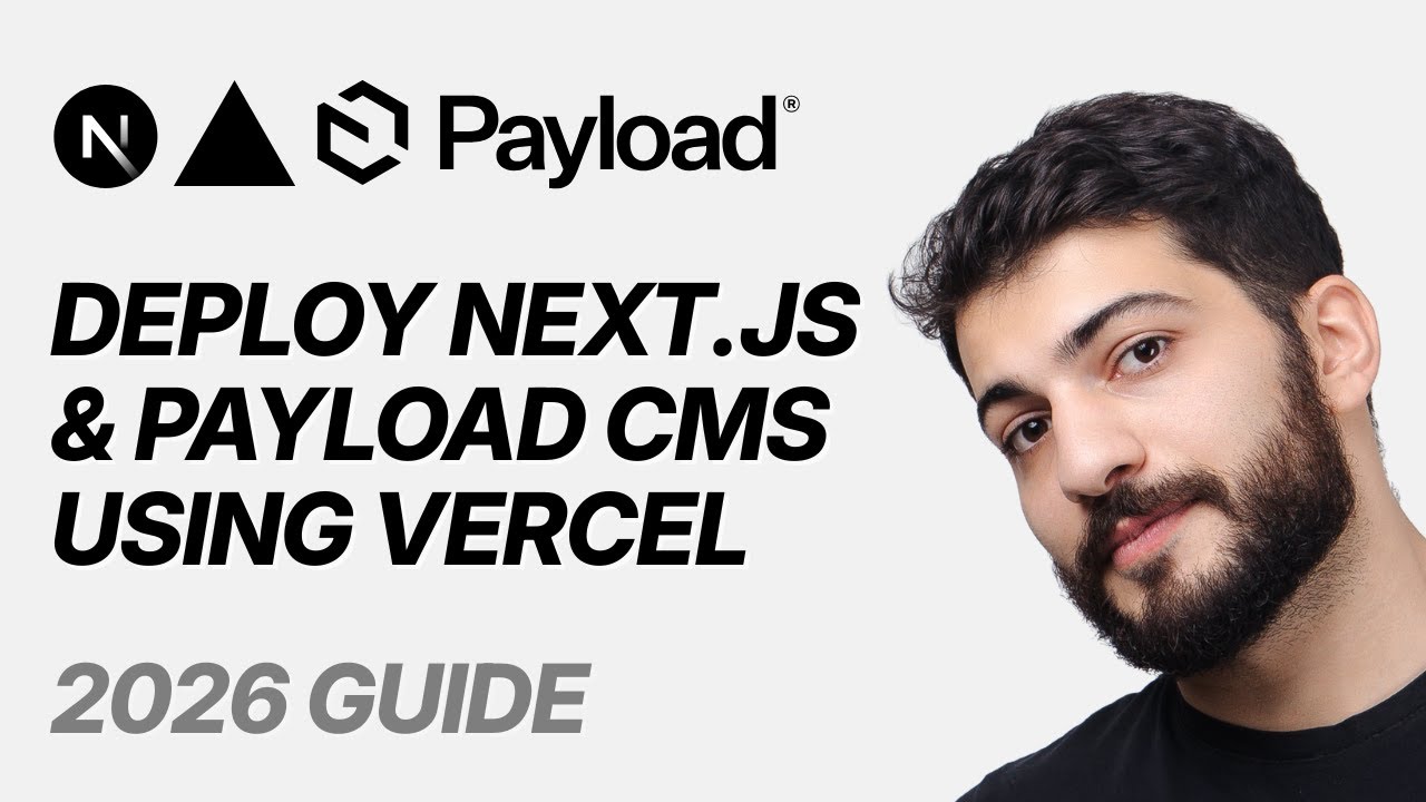 Deploy Next.js & Payload CMS using Vercel (2026 Guide)