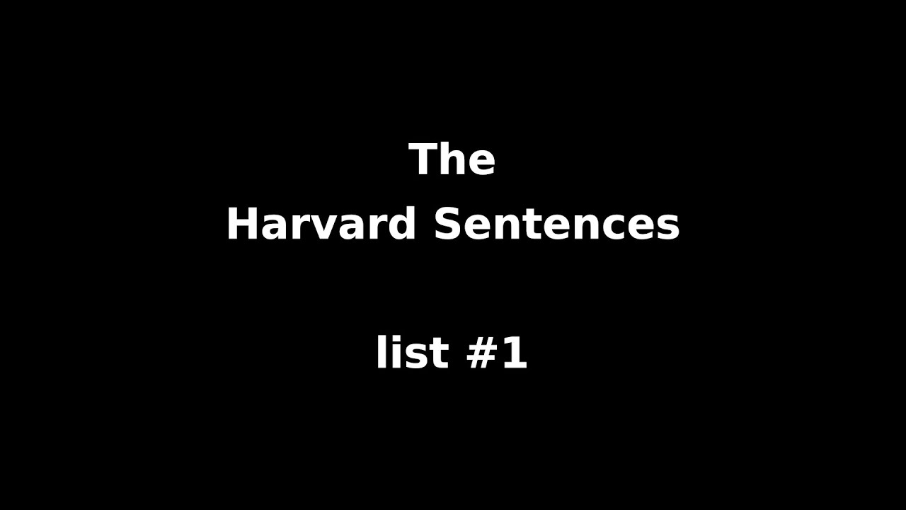 The Harvard Sentences