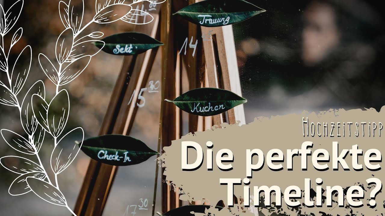 Hochzeitstipp: Die "perfekte" Timeline für deine Hochzeit!? Meine Erfahrungen für dein Hochzeitstag