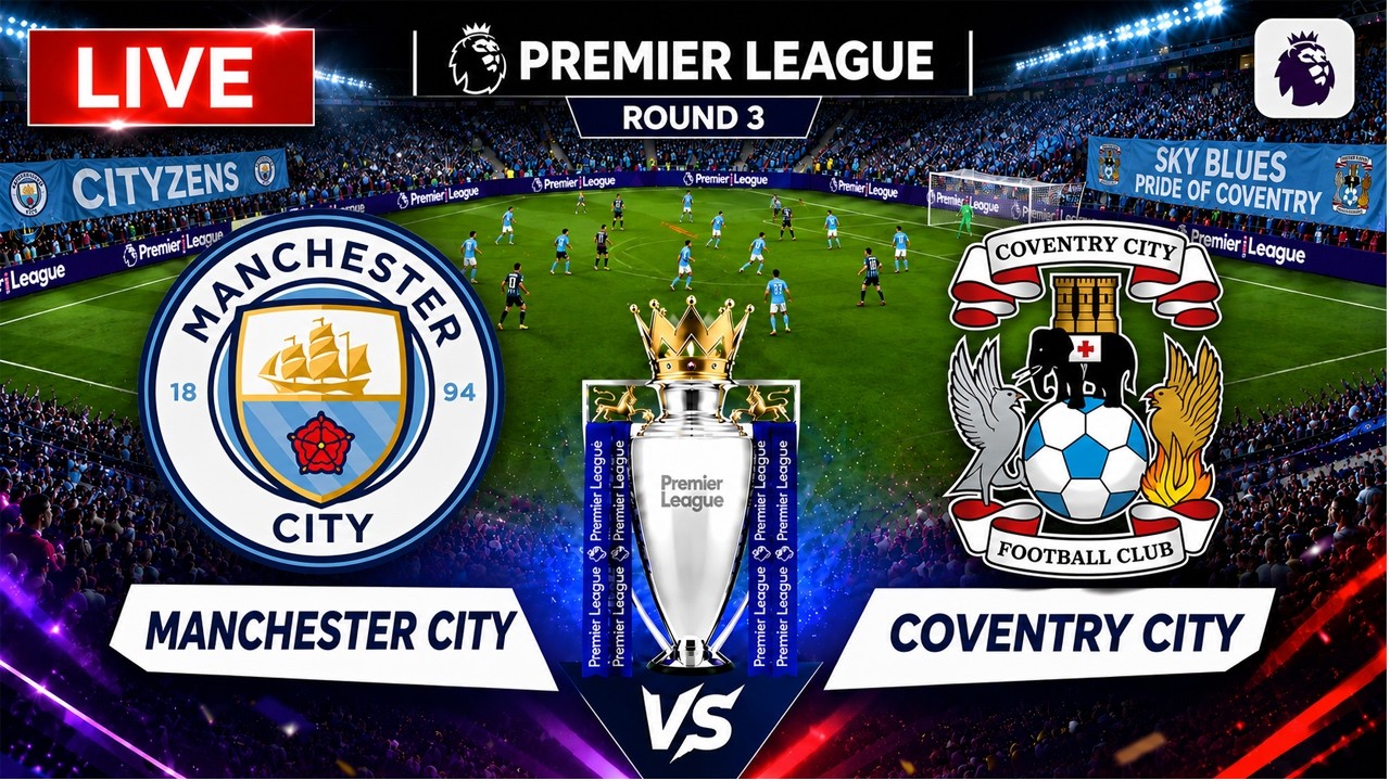 MANCHESTER CITY vs COVENTRY LIVE : Premier League 2026 : MAN CITY vs COVENTRY LIVE Football | N18G