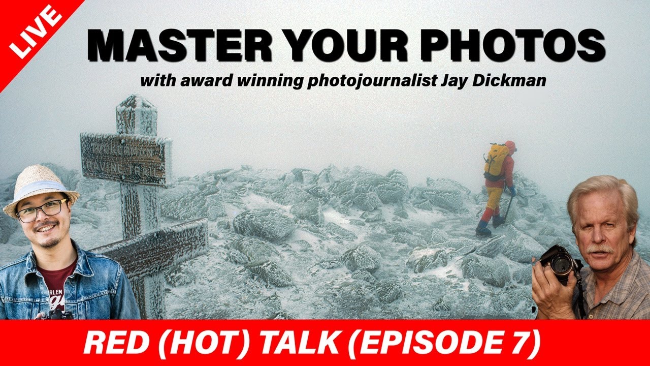 Master Your Photos with Jay Dickman - RED (HOT) Talk EP 007