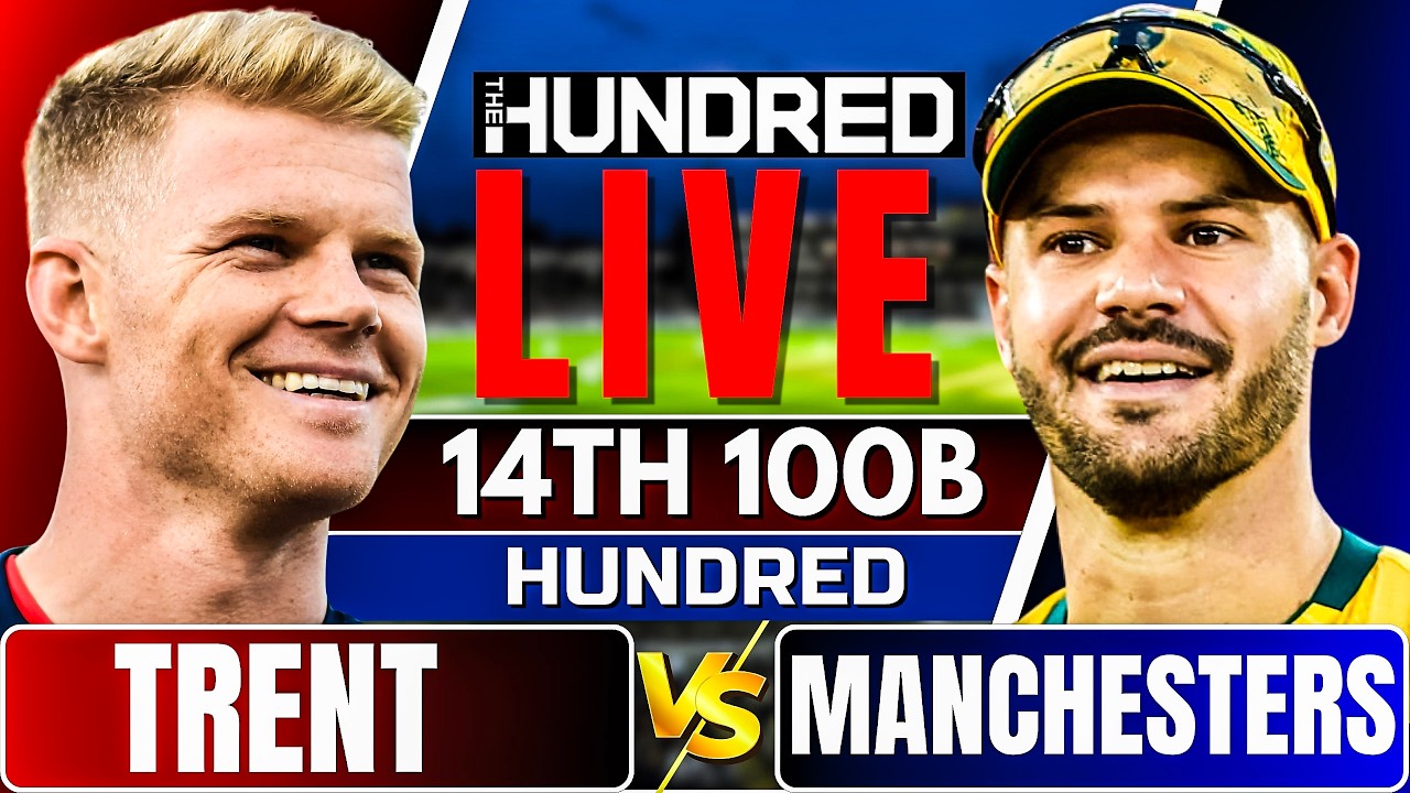 The Hundred Live: Manchester vs Trent Rockets | 100 ball live match today | Hundred live match