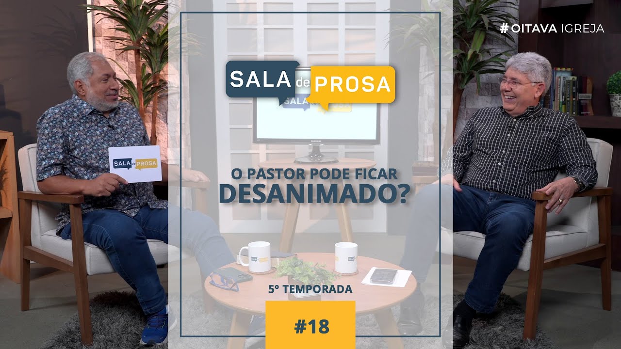 O pastor pode ficar desanimado? | Sala de Prosa T5 • E18