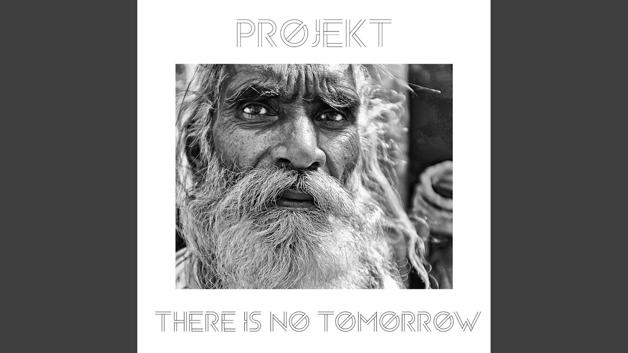 There Is No Tomorrow