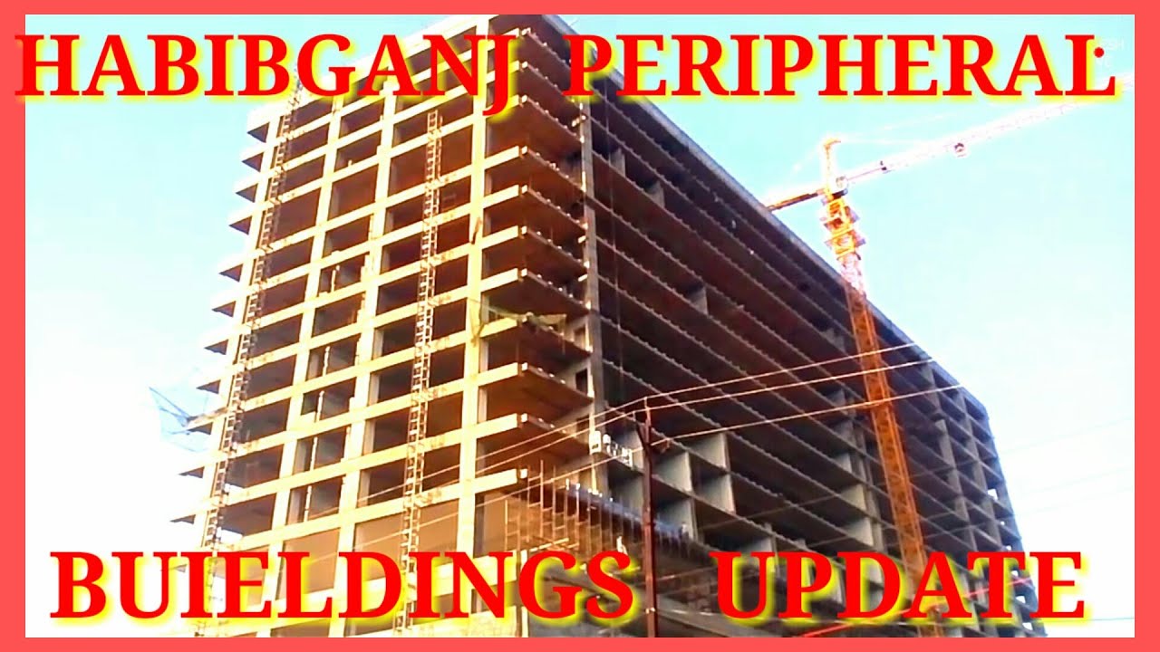 Habibganj Peripheral Buildings update: Four Building Complexes are supposed to be built 