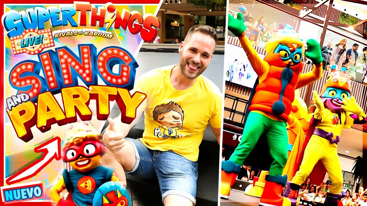 ¡PE TOYS PRESENTA LA GIRA DE LOS SUPERTHINGS LIVE SING AND PARTY!
