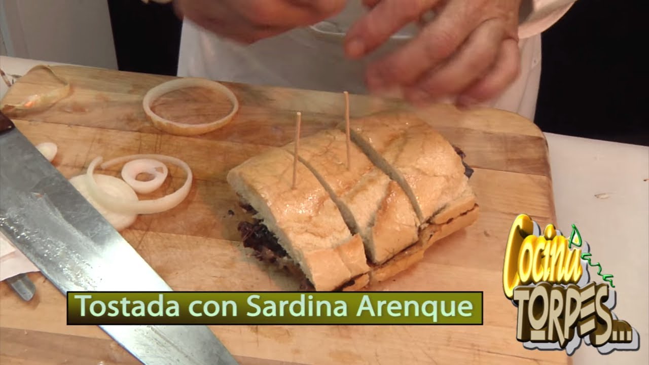 ✅ Tostada con Sardina Arenque ✅ Cocina Para Torpes #15 👍