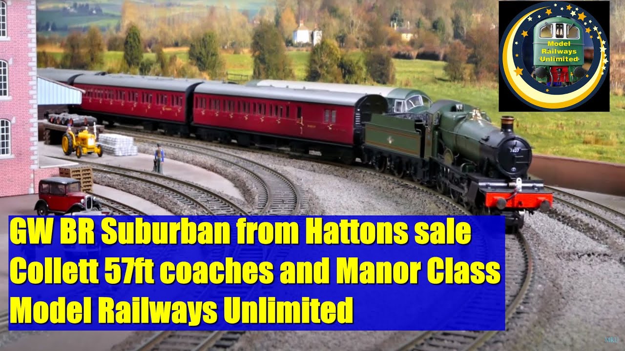 GW BR Suburban from Hattons sale | Collett 57ft coaches and Manor Class | Model Railways Unlimited
