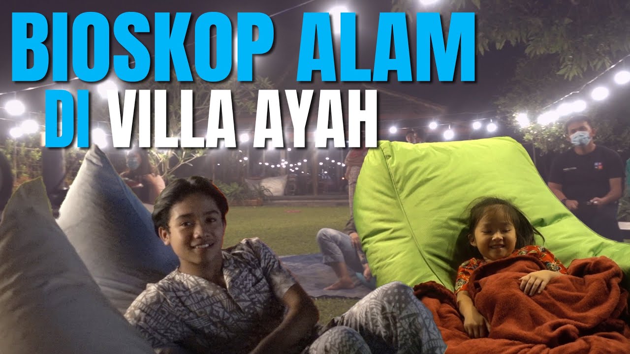 The Onsu Family - Ada Bioskop alam di Villa Ayah