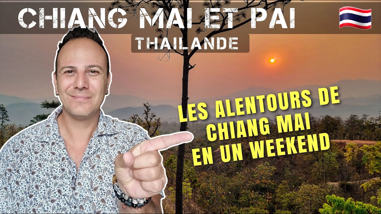 Que faire en un week-end dans les environs de Chiang Mai en Thaïlande