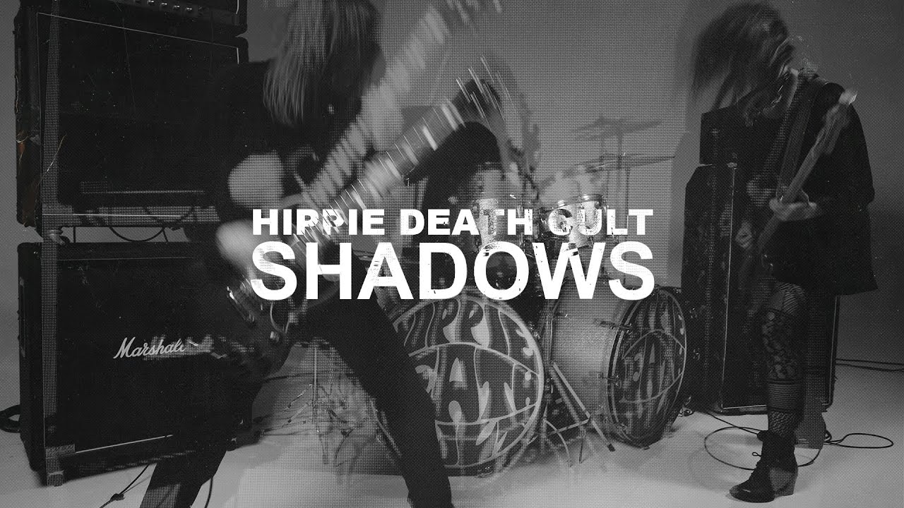 Hippie Death Cult - Shadows
