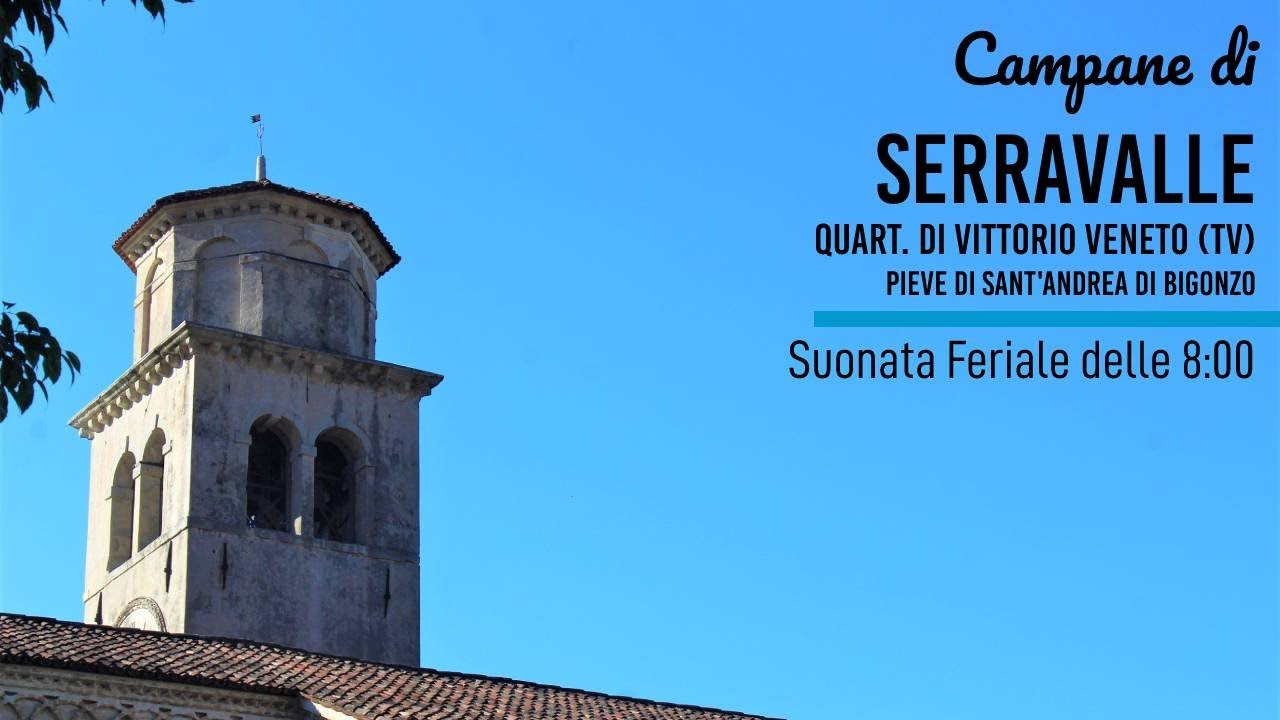 Campane di Serravalle, quart. di Vittorio Veneto (TV)-Pieve di Sant'Andrea di Bigonzo