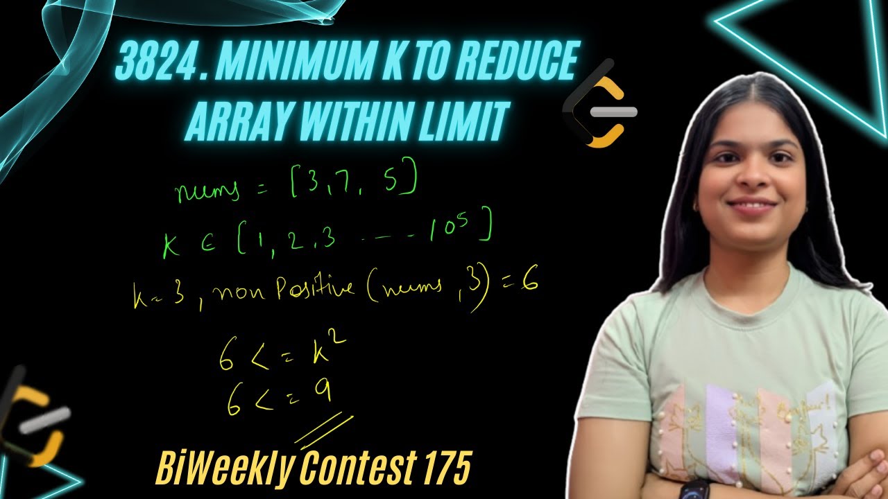 3824. Minimum K to Reduce Array Within Limit | Biweekly Contest 175 | Leetcode