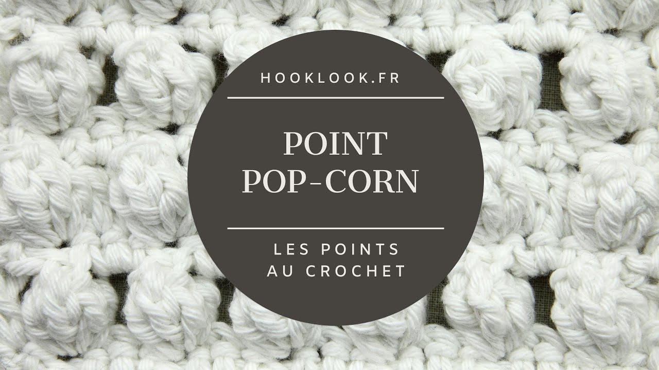 Le point pop-corn au crochet
