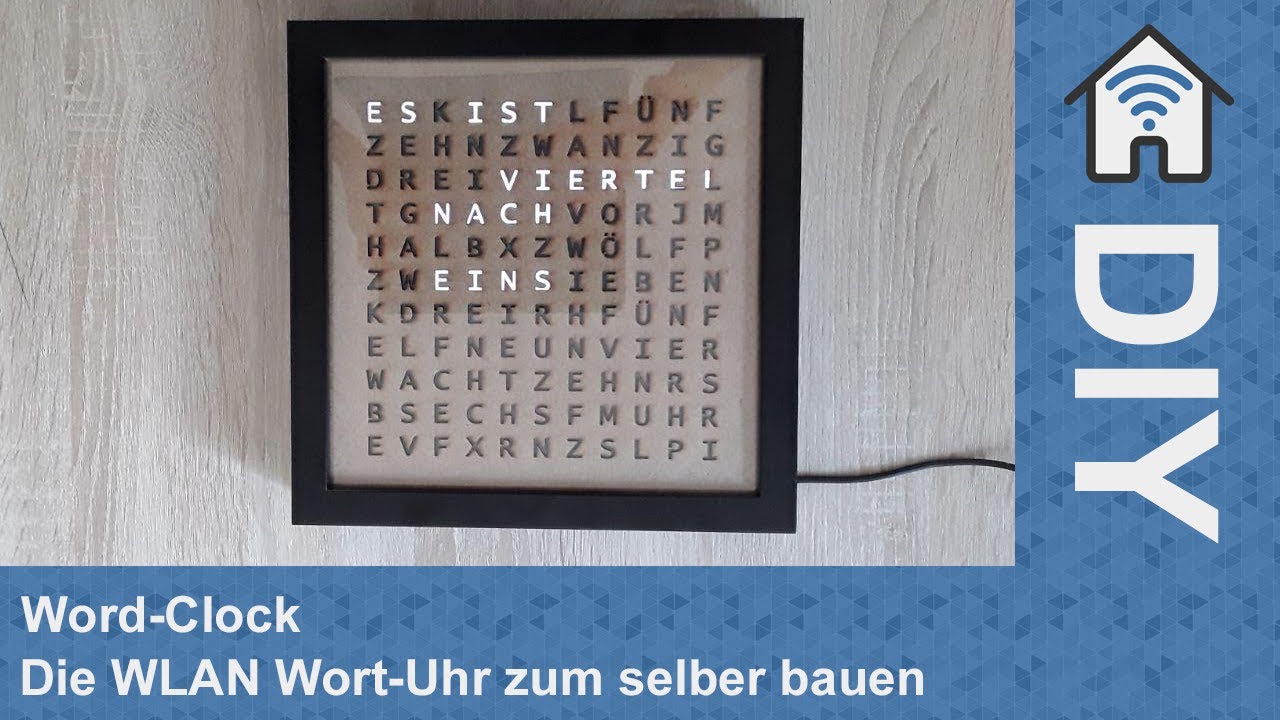 [DIY] Word-Clock - Die WLAN Wort-Uhr zum selber bauen