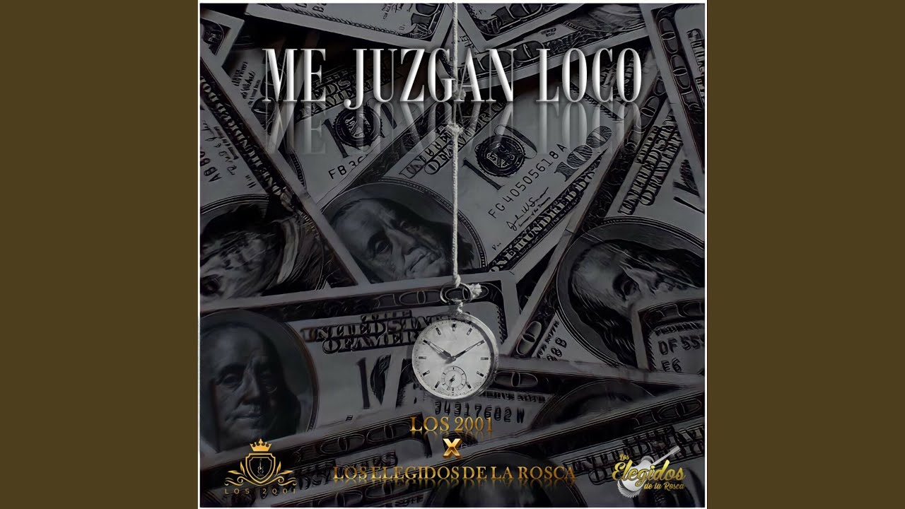 Me Juzgan Loco