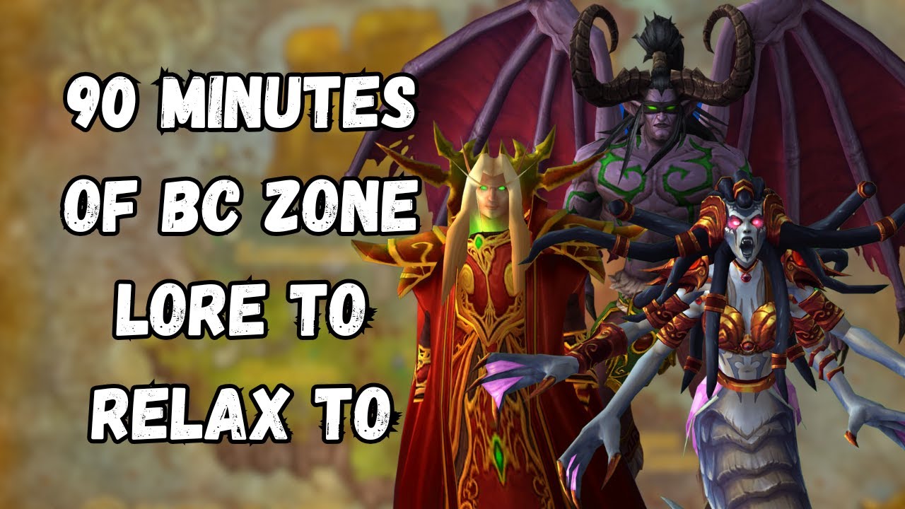 Over 90 Minutes Of BC Zone Lore: All Outland Zones Lore