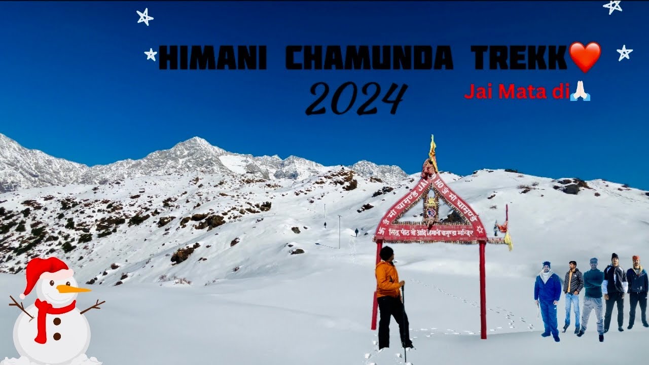 Maa Himani Chamunda devi🌸🙏 2024 trek🏔️ | Snow time☃️ | kangra valley | By bhabhi ka dhaba route🚶