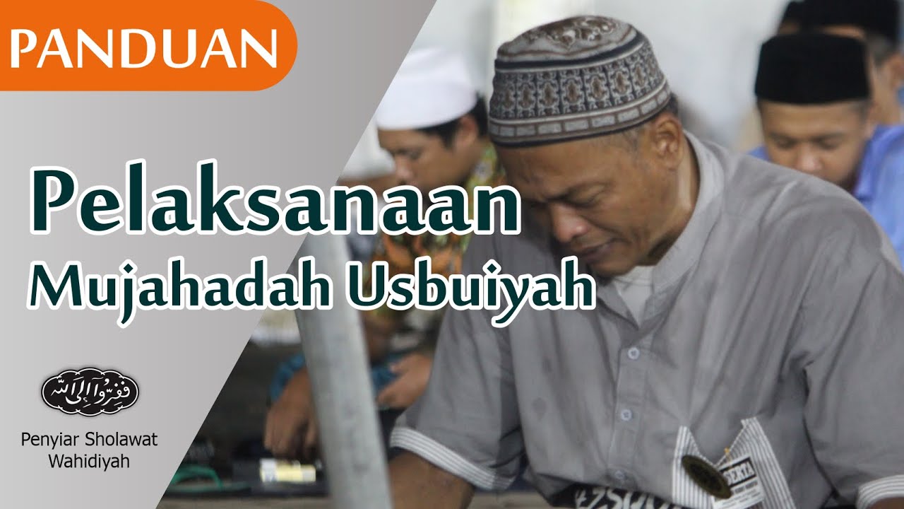 Petunjuk Pelaksanaan Mujahadah Usbuiyah