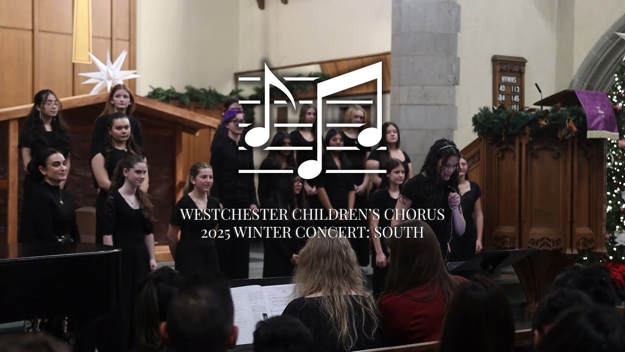 Westchester Children's Chorus 2025 Winter Concert - Southern Ensembles: Chorale
