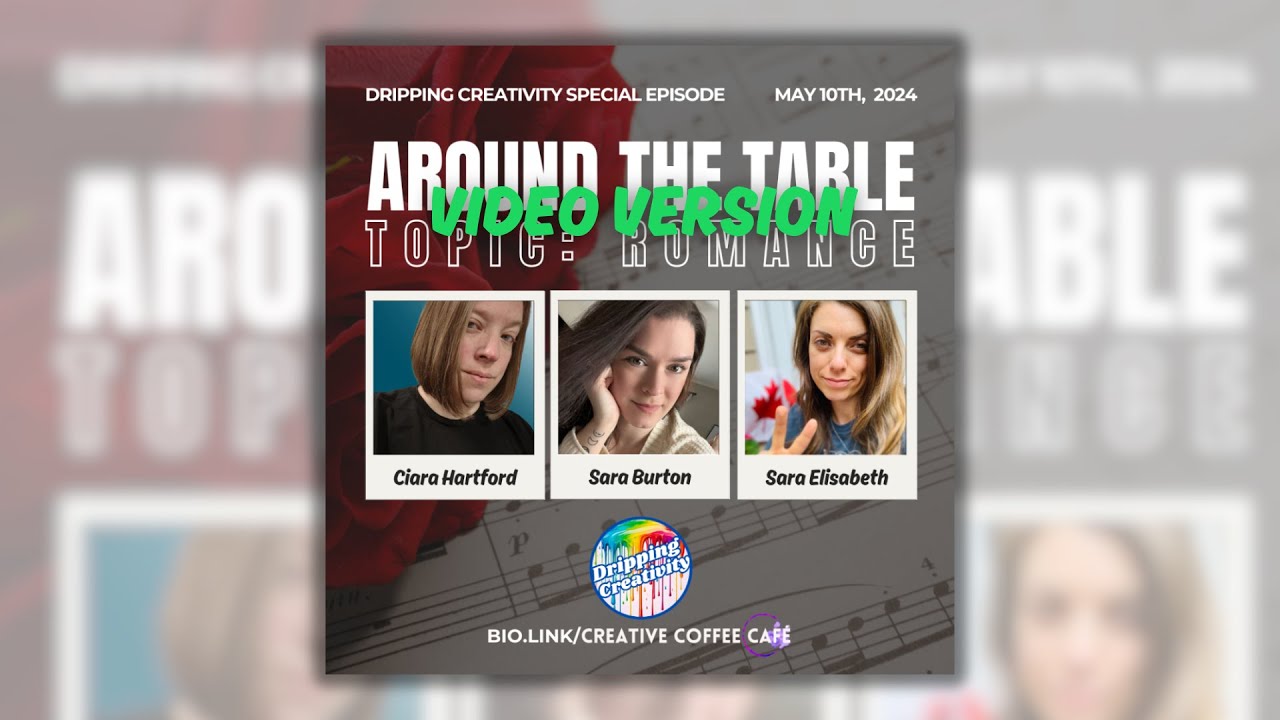 VIDEO: Romance Round Table #1 - Dripping Creativity - Sara Elisabeth, Sara Burton, Ciara Hartford