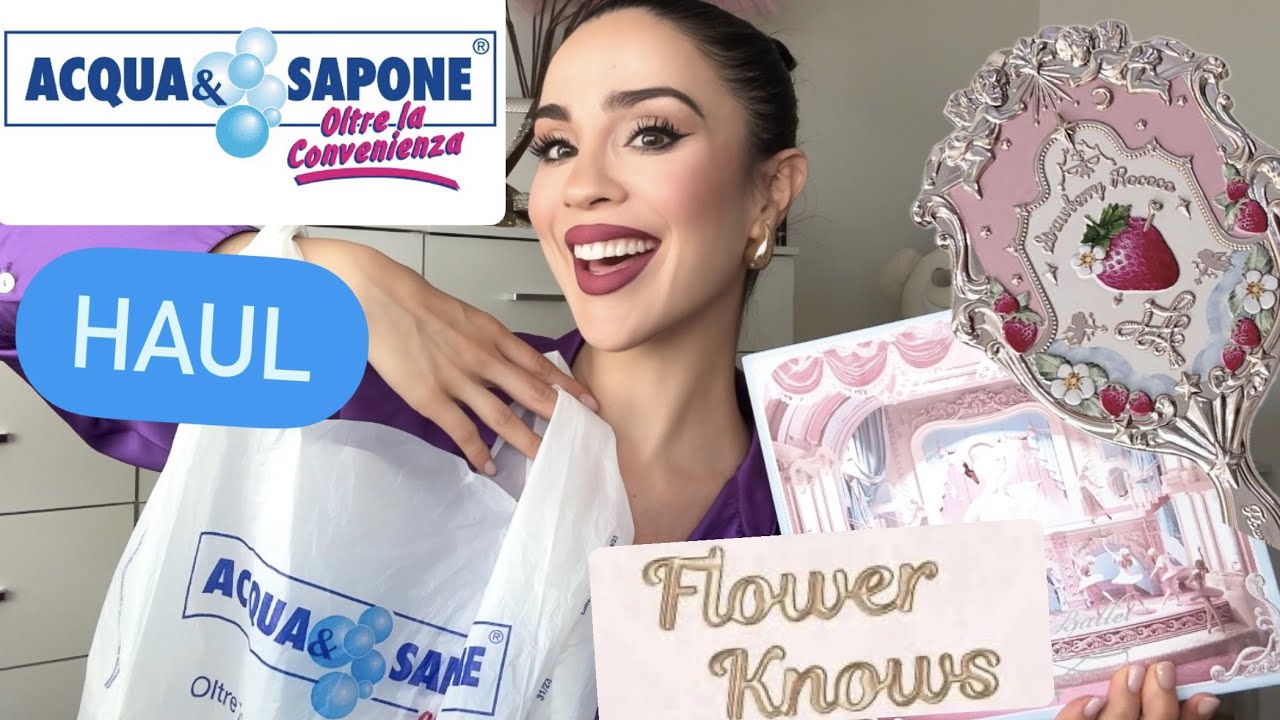 HAUL ACQUA E SAPONE+ UNBOXING FLOWER KNOWS+SKINCARE!