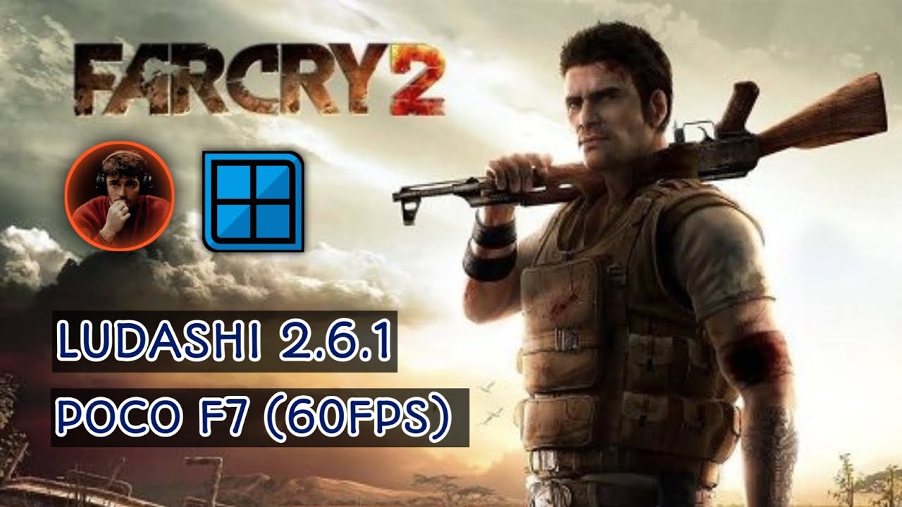 FARCRY 2 - POCO F7- WINLATOR BIONIC LUDASHI 2.6.1  ⚠️ Not the original settings(Experimental only)