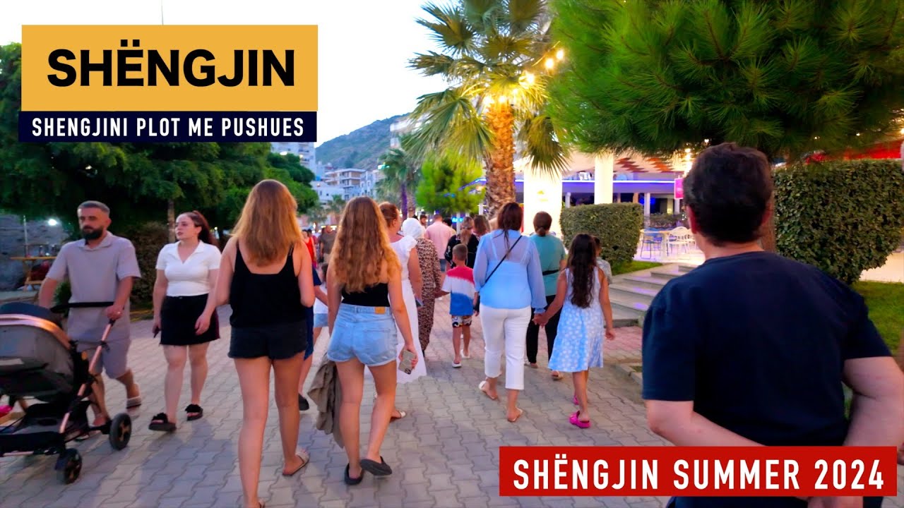 SHENGJIN, ALBANIA - SHENGJINI PLOT ME VIZITORE, TURISTE DHE PUSHUES, SHIHNI PAMJET E BUKURA [4K]