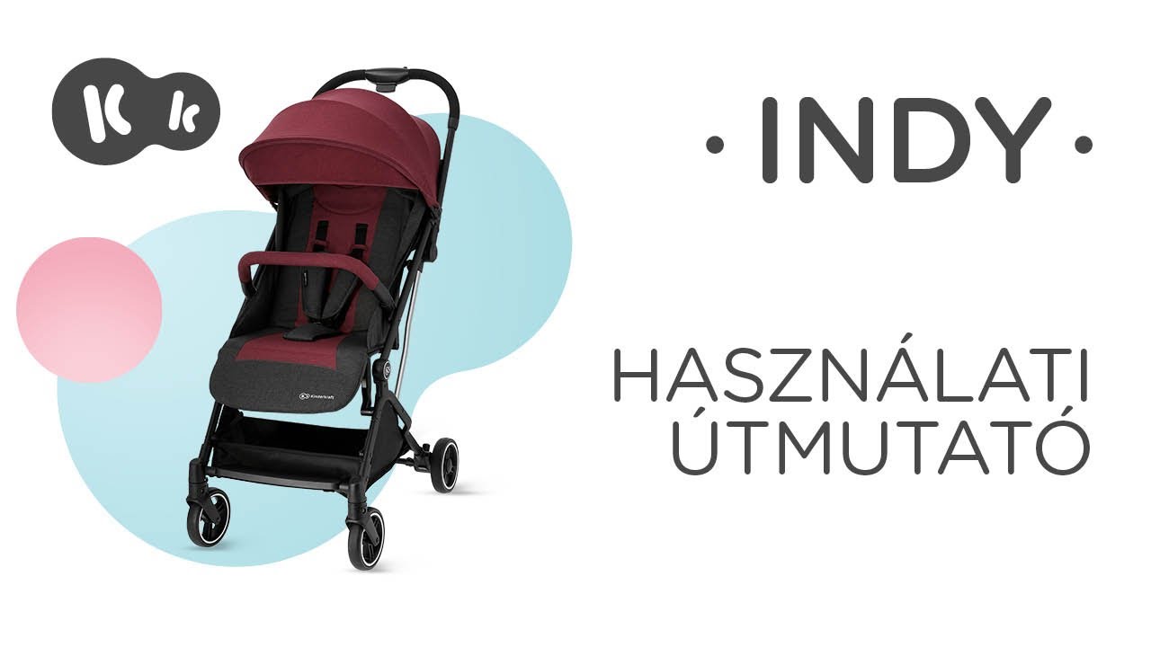 Kinderkraft INDY sportbabakocsi | Használati útmutató