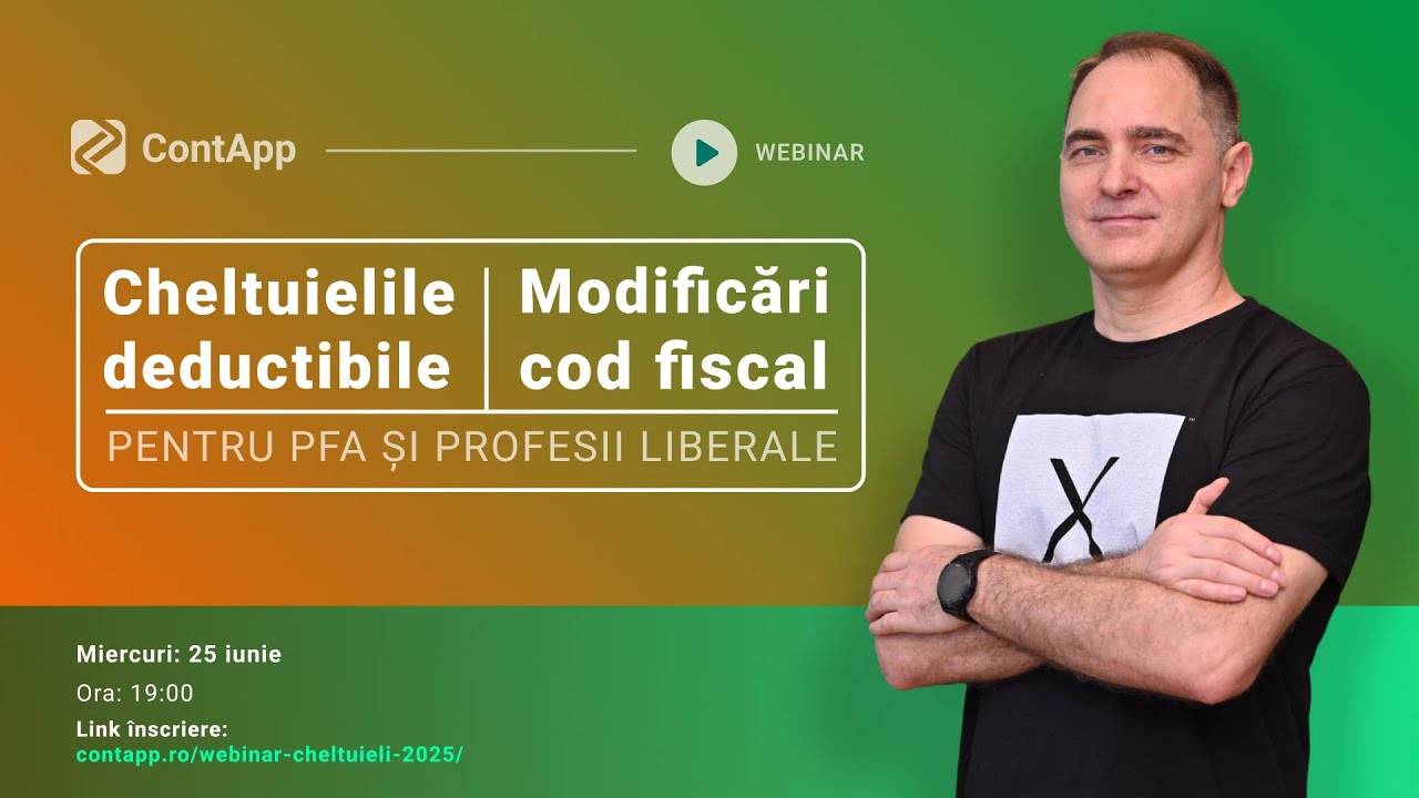 Webinar Cheltuieli Deductibile & Modificări Cod Fiscal 2025