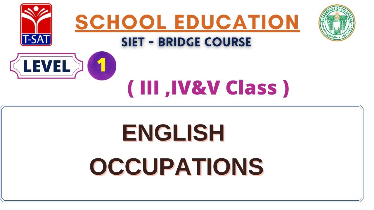 T-SAT || SIET Bridge Course || L1 ( III ,IV&V ) ||  ENGLISH -  OCCUPATIONS