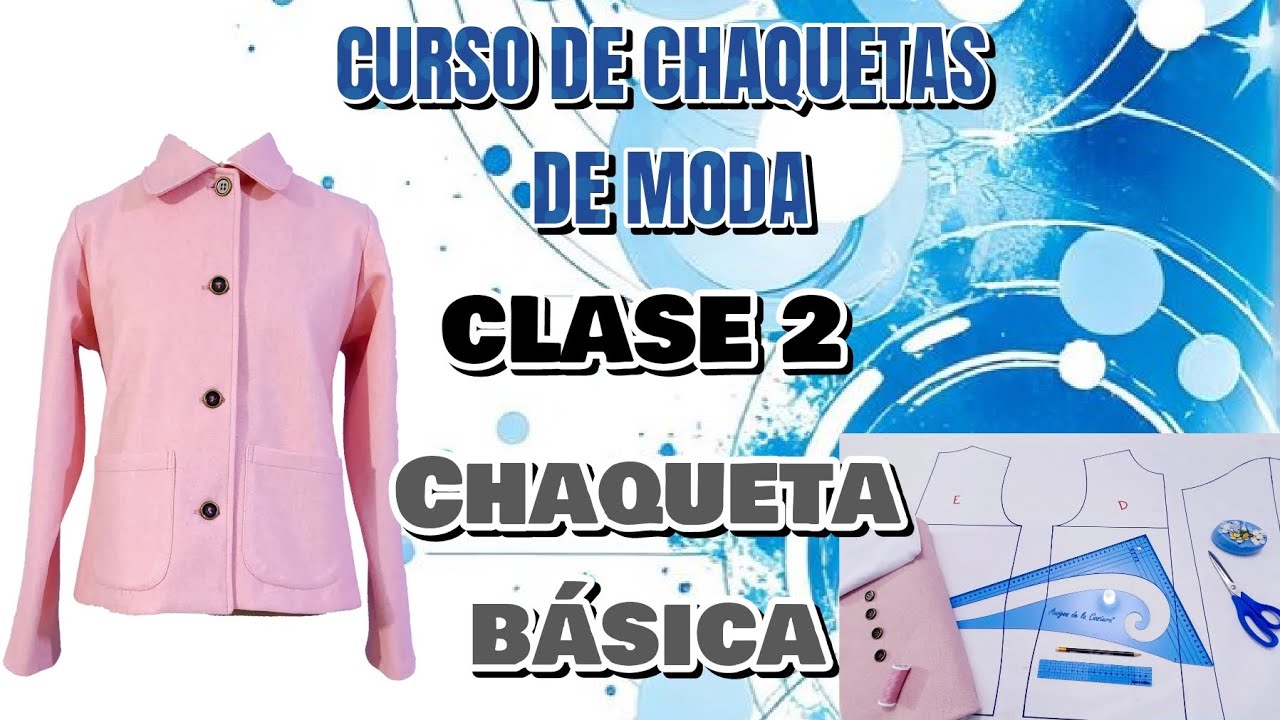 Chaqueta básica - CLASE 2  | Curso de chaquetas de moda 