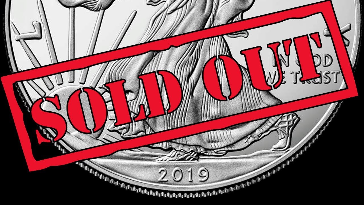 US Mint: 2019 Silver Eagle Coins Sold Out