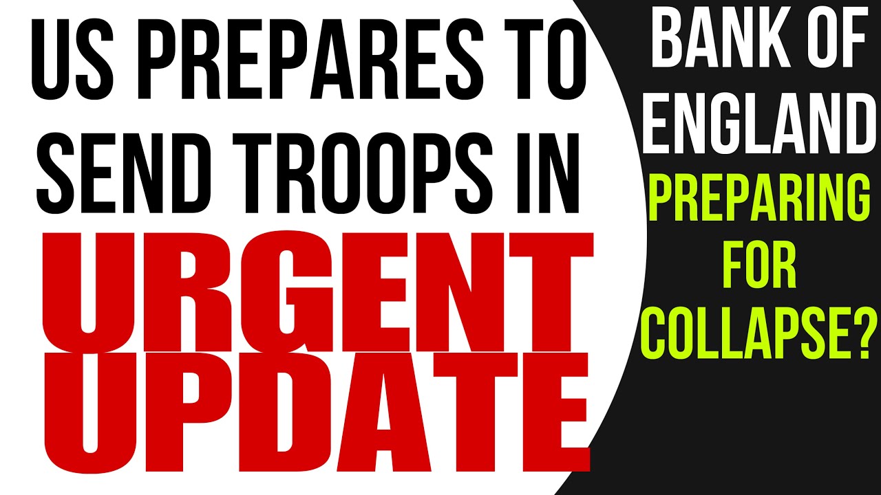 BANKS PLANNING FOR CRISIS | US SENDING TROOPS WHERE?
