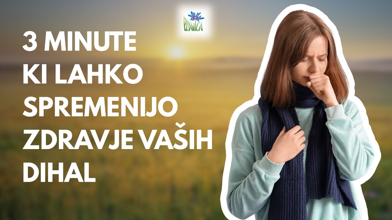 3 MINUTE KI LAHKO SPREMENIJO ZDRAVJE VAŠIH DIHAL