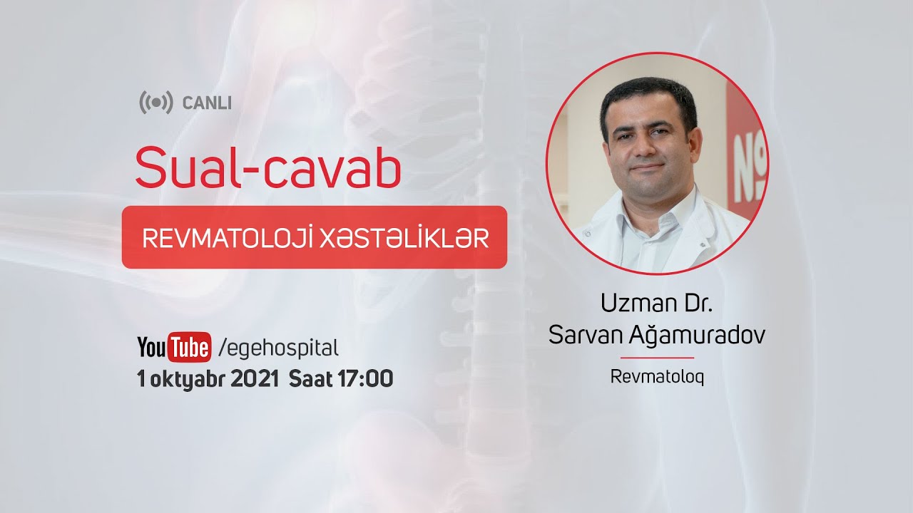 CANLI Sual-cavab: REVMATOLOJİ XƏSTƏLİKLƏR #EgeHospital #EgeCanlıSualCavab#RevmatolojiXəstəliklər
