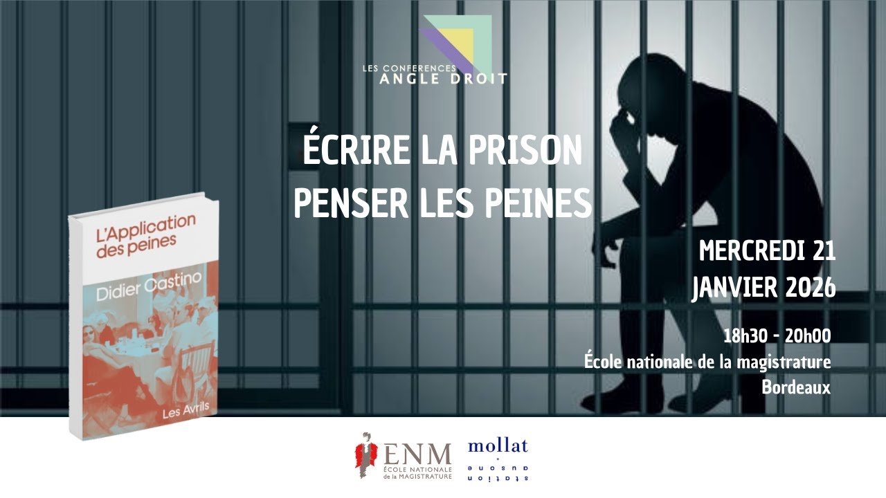 Conférence Angle droit « Écrire la prison, penser les peines »