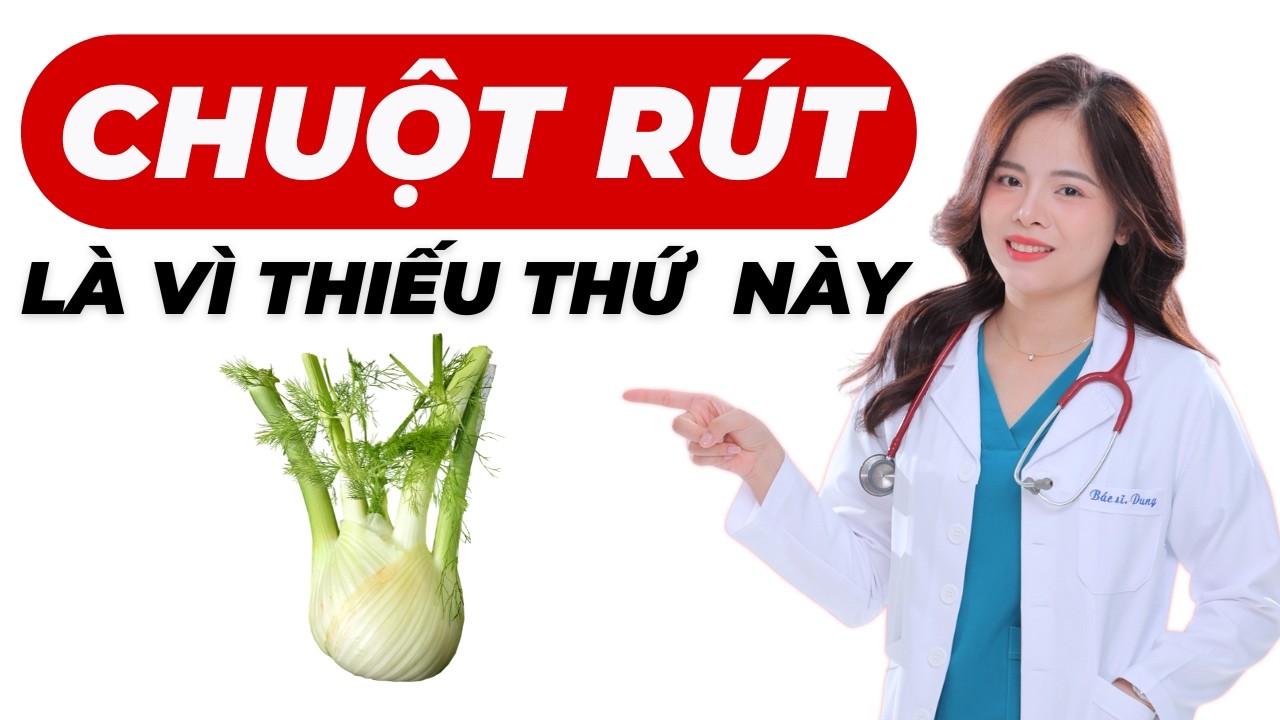 Chuột rút là do thiếu chất gì ?  nguyên nhân do đâu ?  | Dr Thùy Dung