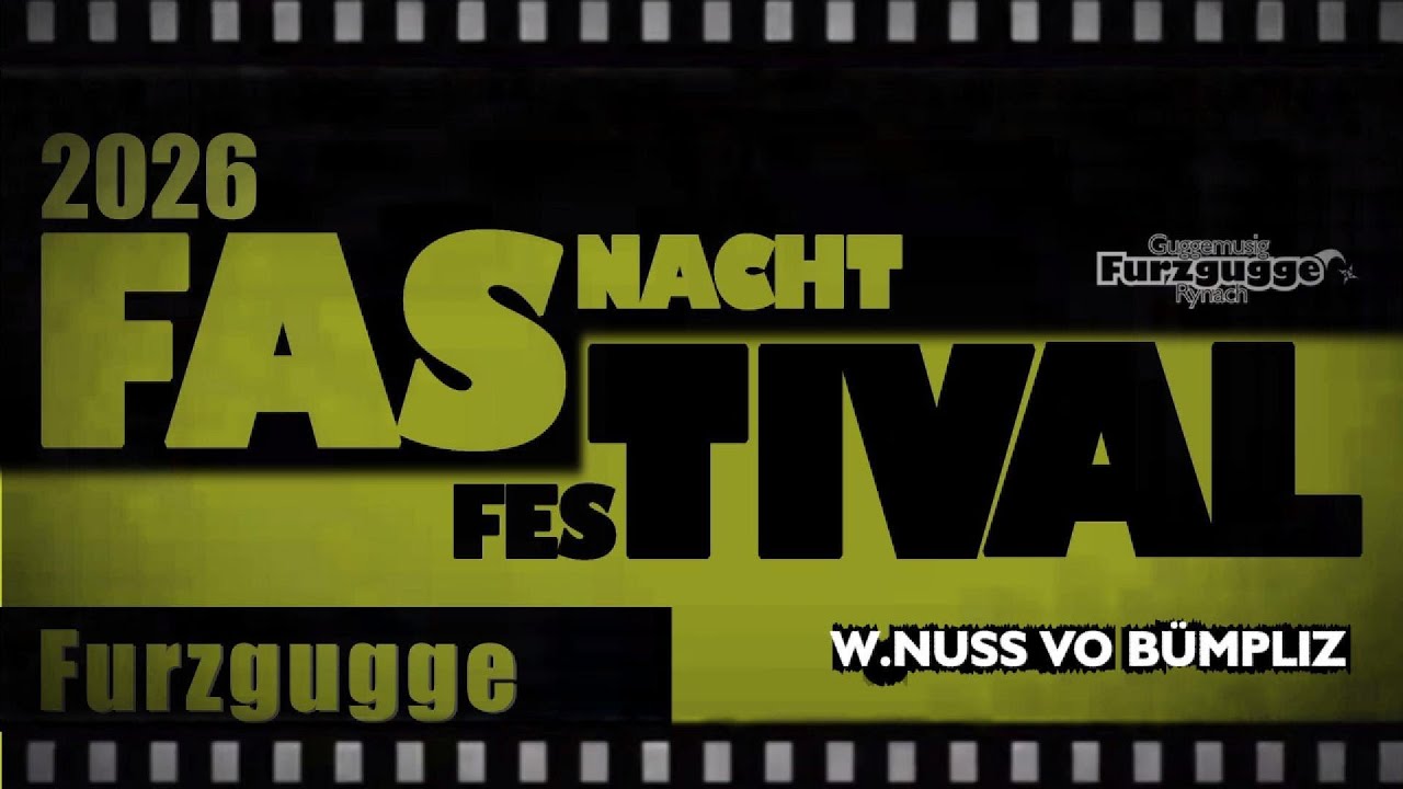 Guggemusig Furzgugge Rynach / Fastival Show 2026 W. NUSS VO BÜMPLIZ