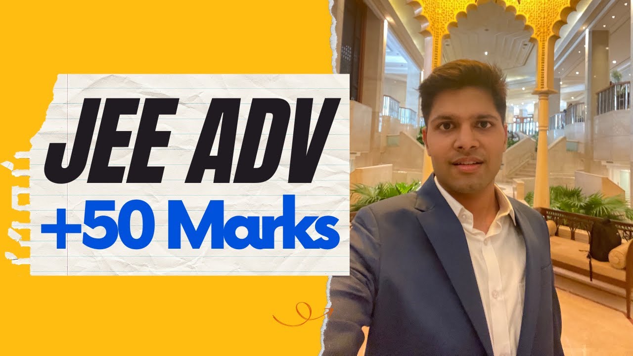 Last Minute Tips to Boost JEE Advanced Marks!