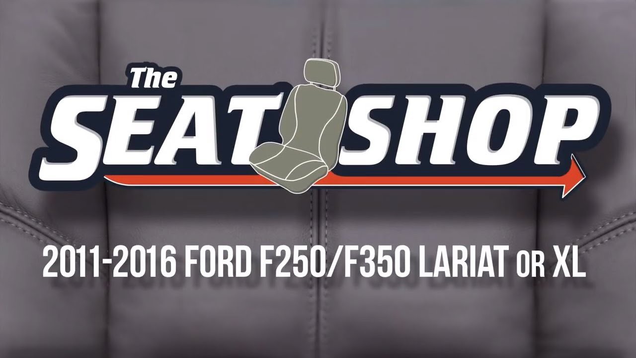 2011-2016 Ford F250/F350 Super Duty Lariat/XL Seat Cover Installation