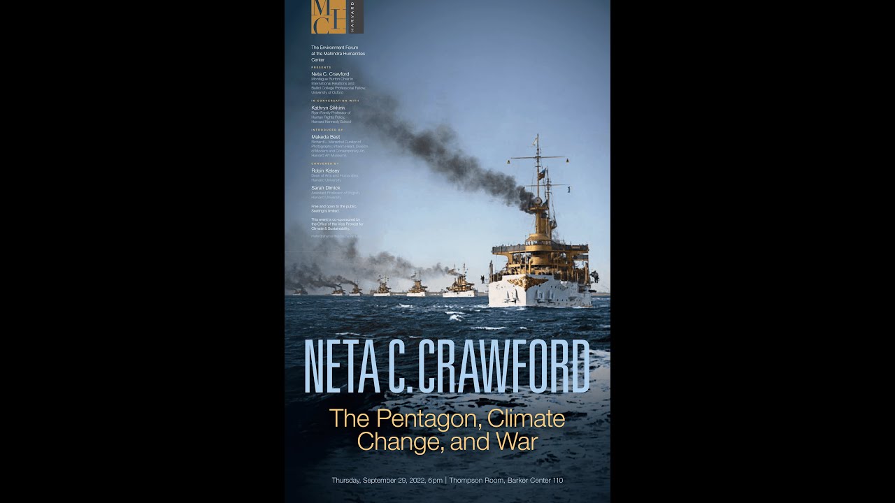 Environment Forum with Neta C. Crawford | The Pentagon, Climate Change, and War
