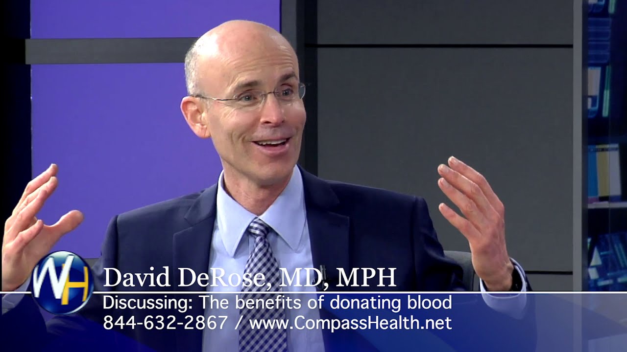 The Benefits of Donating Blood with David DeRose, MD