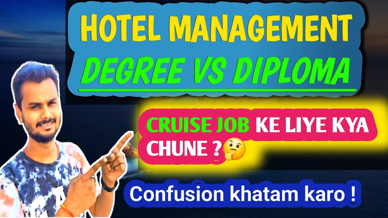 "HOTEL MANAGEMENT Degree VS Diploma " ⚓️ Cruise Job Ke Liye Kya Chune? 🤔 Confusion Khatm Karo !✅️