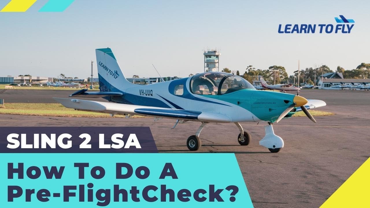 The Complete Guide To Pre-Flight Checking A #Sling LSA Aircraft #PreFlightCheck #LearnToFly